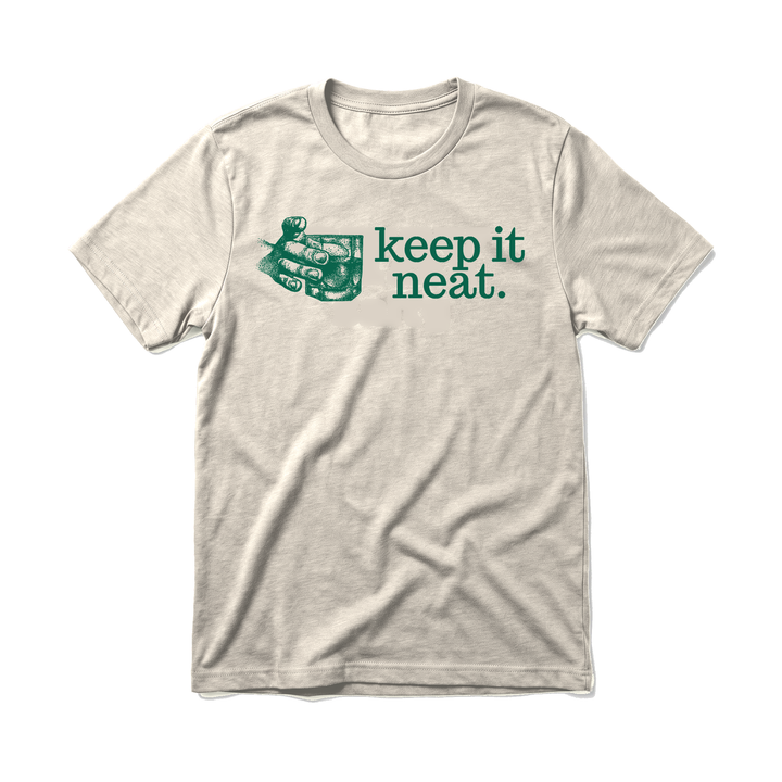 KEEP IT NEAT