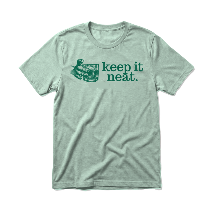 KEEP IT NEAT