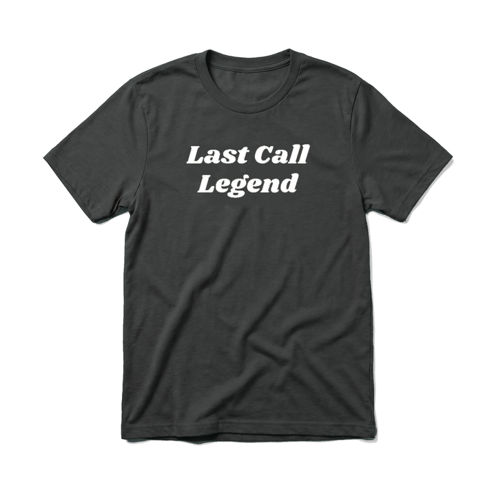 LAST CALL LEGEND