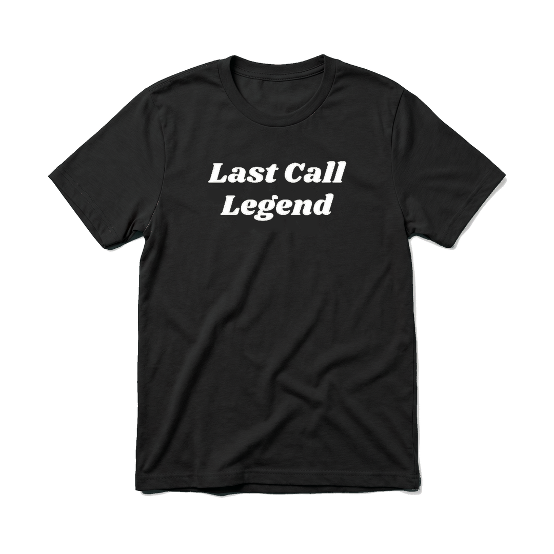 LAST CALL LEGEND