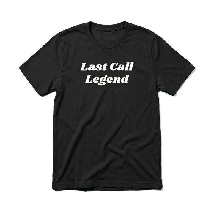 LAST CALL LEGEND