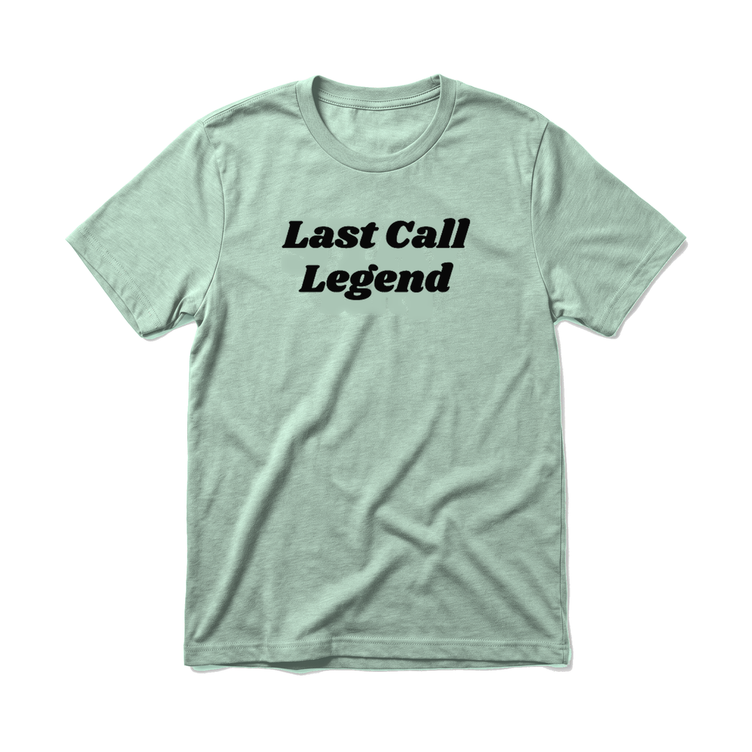 LAST CALL LEGEND